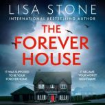 The Forever House, Lisa Stone