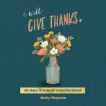 I Will Give Thanks, Becky Shannon