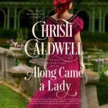 Along Came a Lady, Christi Caldwell