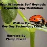 Fear Of Insects Self Hypnosis Hypnoth..., Key Guy Technology LLC