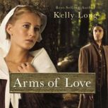 Arms of Love, Kelly Long