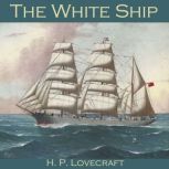 The White Ship, H. P. Lovecraft