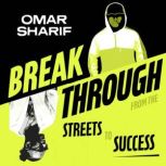 Breakthrough, Omar Sharif