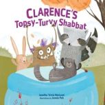 Clarences TopsyTurvy Shabbat, Jennifer Tzivia MacLeod