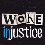 Woke Injustice, Bryan Osborne