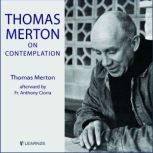 Thomas Merton on Contemplation, Thomas Merton