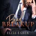 Bad Breakup, Elise Faber
