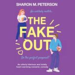 The Fake Out, Sharon M. Peterson