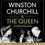 Winston Churchill  The Queen, Oliver Williams