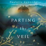 Parting the Veil, Paulette Kennedy