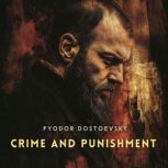 Crime and Punishment, Volume 2, Fyodor Dostoevsky