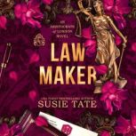 Law Maker, Susie Tate