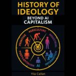 History of Ideology, Ylia Callan