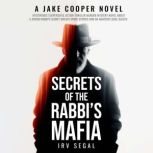 Secrets of the Rabbis Mafia, Irv Segal