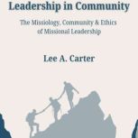 Leadership in Community, Lee Carter