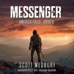 Messenger, Scott Medbury