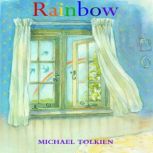 Rainbow, Michael Tolkien