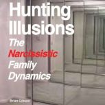 Hunting Illusions, Brian Gibson