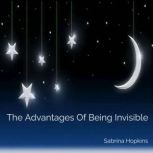 The Advantages of Being Invisible, Sabrina Hopkins