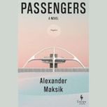 Passengers, Alexander Maksik
