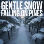 Gentle Snow Falling on Pines, Sleep Master
