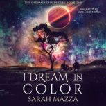 I Dream in Color, Sarah Mazza