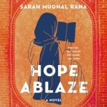Hope Ablaze, Sarah Mughal Rana