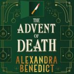The Advent of Death, Alexandra Benedict