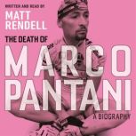 The Death of Marco Pantani, Matt Rendell