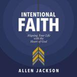 Intentional Faith, Allen Jackson