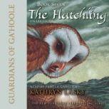 Guardians of GaHoole, Book Seven The Hatchling, Kathryn Lasky
