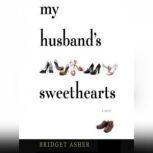My Husbands Sweethearts, Bridget Asher