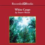 White Cargo, Stuart Woods