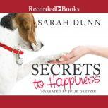 Secrets to Happiness, Sarah Dunn