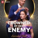 Crowned by Her Enemy, Lorraine Hall