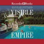 Visible Empire, Hannah Pittard