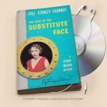 The Case of the Substitute Face, Erle Stanley Gardner