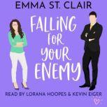 Falling for Your Enemy, Emma St. Clair