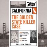 The Golden State Killer Case, William Thorp