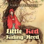 Little Red RidingHood, Charles Perrault