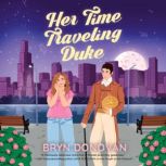 Her Time Traveling Duke, Bryn Donovan