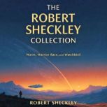 The Robert Sheckley Collection, Robert Sheckley