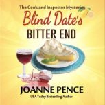 Blind Dates Bitter End, Joanne Pence