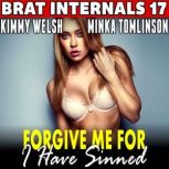 Forgive Me For I Have Sinned  Brat I..., Kimmy Welsh