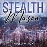 STEALTH, Willow Fox