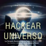 Hackear el Universo, Dan Desmarques