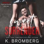 Sweet Surrender, K. Bromberg