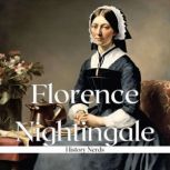 Florence Nightingale, History Nerds