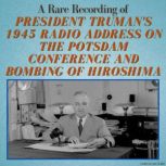 A Rare Recording of President Truman..., President Harry S. Truman