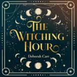 The Witching Hour, Deborah Carr